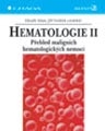 Hematologie II. Přehled maligních hematologických nemocí