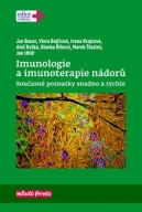 Imunologie a imunoterapie nádorů - Současné poznatky snadno a rychle 