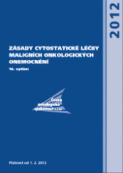 Zásady cytostatické léčby maligních onkologických onemocnění