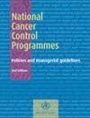 National cancer control programmes: policies and managerial guidelines