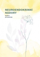Neuroendokrinní nádory - nová brožura pro pacienty