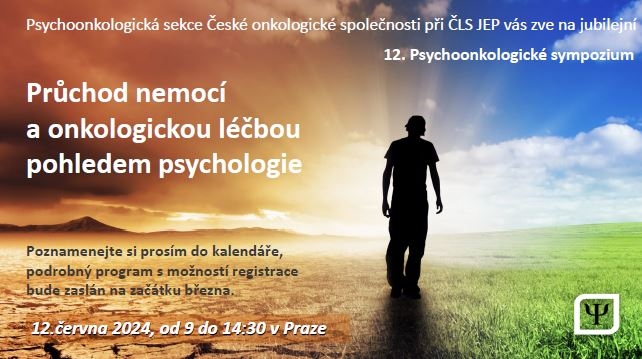 12. Psychoonkologické sympozium: Průchod nemocí a onkologickou léčbou pohledem psychologie
