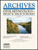 Archives of Otolaryngology-Head & Neck Surgery