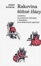 Rakovina štítné žlázy : zaměření na postavení chirurgie v komplexu protinádorových opatření