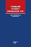 Vybrané otázky - Onkologie VIII.