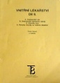 Vnitřní lékařství , Díl II. , A. , B. , C , D , Onemocnění cév , Onemocnění dýchacího ústrojí , Choroby krve , Poruchy imunity ve vnitřním lékařství