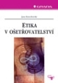 Etika v ošetřovatelství
