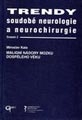 Maligní nádory mozku dospělého věku. Trendy soudobé neurologie a neurochirurgie. Svazek 2