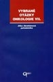 Vybrané otázky - onkologie VII