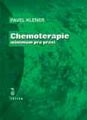Chemoterapie : minimum pro praxi