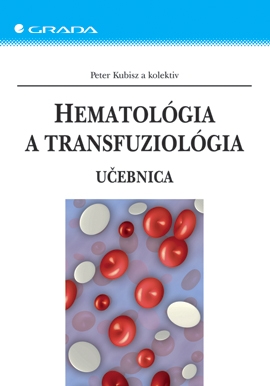 Hematológia a transfuziológia. Učebnica