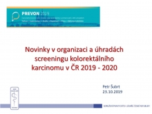 Novinky v organizaci a úhradách screeningu kolorektálního karcinomu v ČR