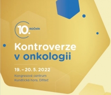 10. ročník konference Kontroverze v onkologii, 19. - 20. 5. 2022, Kunětická hora