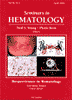 Seminars in Hematology