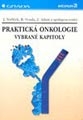 Praktická onkologie - vybrané kapitoly