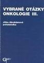 Vybrané otázky - onkologie III