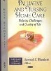 Palliative and Nursing Home Care: Policies, Challenges and Quality of Life