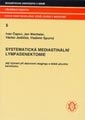 Systematická mediastinální lymfadenektomie. Její význam při stanovení stagingu a léčbě plicního karcinomu