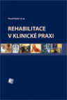 Rehabilitace v klinické praxi