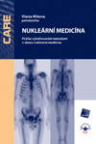 Nukleární medicína. Průřez vyšetřovacími metodami v oboru nukleární medicína