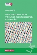 Nové možnosti v léčbě vybraných hematologických onemocnění