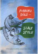 Nahoru dolů - stále spolu : brožura pro pacienty dětské onkologie a jejich rodiny