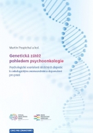 Genetická zátěž pohledem psychoonkologie