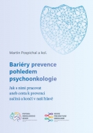 Bariéry prevence pohledem psychoonkologie