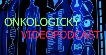 Onkologický videopodcast - díl 5