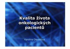 Kvalita života onkologických pacientů